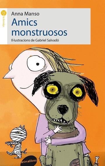 AMICS MONSTRUOSOS | 9788415975137 | MANSO,ANNA | Llibreria Geli - Llibreria Online de Girona - Comprar llibres en català i castellà