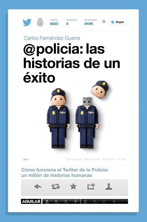 POLICÍA. LAS HISTORIAS DE UN ÉXITO | 9788403014589 | FERNANDEZ GUERRA,CARLOS | Llibreria Geli - Llibreria Online de Girona - Comprar llibres en català i castellà