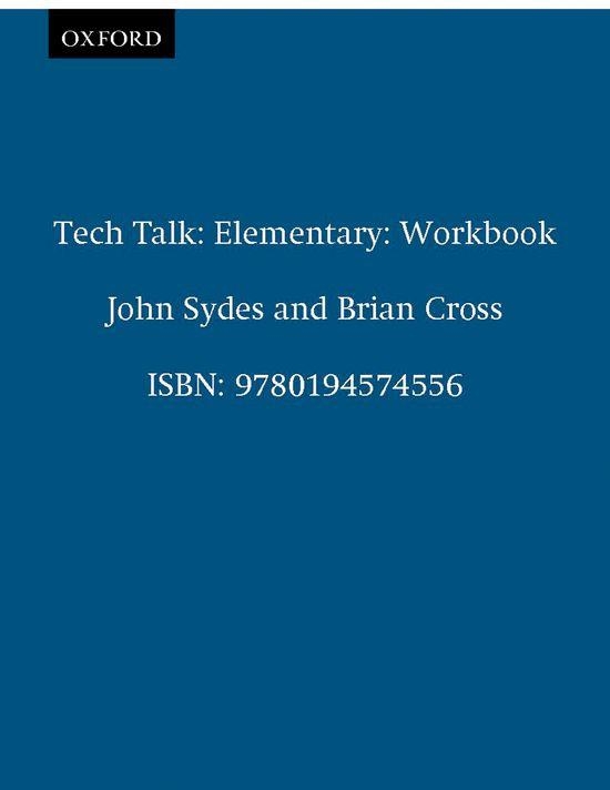 TECH TALK ELEMENTARY WORKBOOK | 9780194574556 | JOHN SYDES/BRIAN CROSS | Llibreria Geli - Llibreria Online de Girona - Comprar llibres en català i castellà