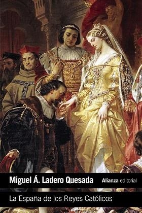 LA ESPAÑA DE LOS REYES CATÓLICOS | 9788420693422 | LADERO QUESADA,MIGUEL ÁNGEL | Llibreria Geli - Llibreria Online de Girona - Comprar llibres en català i castellà