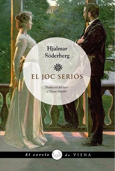 EL JOC SERIÓS | 9788483308004 | SÖDERBERG,HJALMAR | Llibreria Geli - Llibreria Online de Girona - Comprar llibres en català i castellà