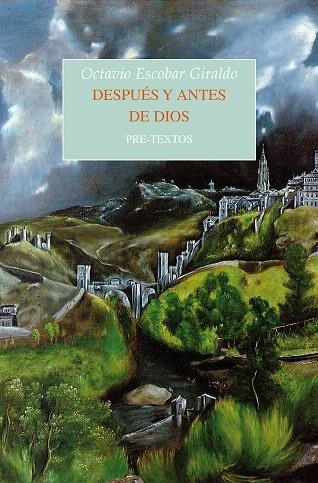 DESPUÉS Y ANTES DE DIOS | 9788415894568 | ESCOBAR GIRALDO,OCTAVIO | Llibreria Geli - Llibreria Online de Girona - Comprar llibres en català i castellà