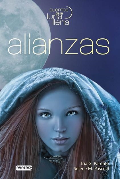 ALIANZAS.CUENTOS DE LA LUNA LLENA.LIBRO I | 9788444150659 | PARENTE,IRIA G./PASCUAL,SELENE M. | Libreria Geli - Librería Online de Girona - Comprar libros en catalán y castellano