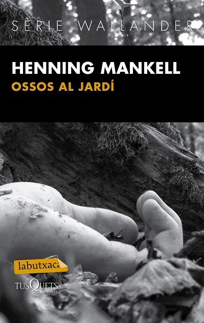 OSSOS AL JARDÍ | 9788483839430 | MANKELL,HENNING  | Llibreria Geli - Llibreria Online de Girona - Comprar llibres en català i castellà