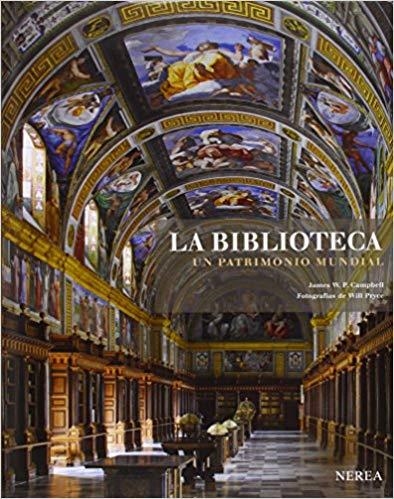 LA BIBLIOTECA.UN PATRIMONIO MUNDIAL | 9788415042839 | CAMPBELL,JAMES W.P./PRYCE, WILL | Libreria Geli - Librería Online de Girona - Comprar libros en catalán y castellano