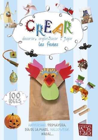 CREAR DECORAR,ORGANITZAR I JUGAR LES FESTES | 9788490249192 | MANCINI, PAOLA | Llibreria Geli - Llibreria Online de Girona - Comprar llibres en català i castellà