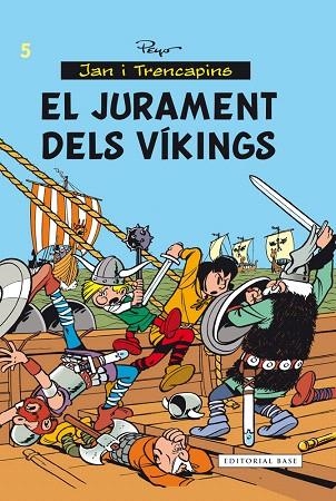 JAN I TRENCAPINS-5.EL JURAMENT DELS VÍKINGS | 9788416166282 | CULLIFORD,PIERRE | Llibreria Geli - Llibreria Online de Girona - Comprar llibres en català i castellà