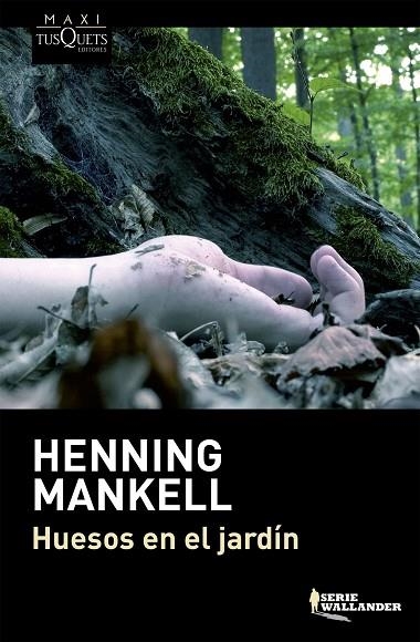 HUESOS EN EL JARDÍN (SERIE WALLANDER) | 9788483839249 | MANKELL,HENNING | Libreria Geli - Librería Online de Girona - Comprar libros en catalán y castellano