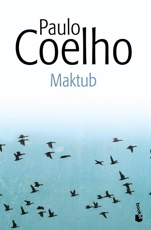 MAKTUB(CASTELLÀ) | 9788408131908 | COELHO,PAULO | Llibreria Geli - Llibreria Online de Girona - Comprar llibres en català i castellà