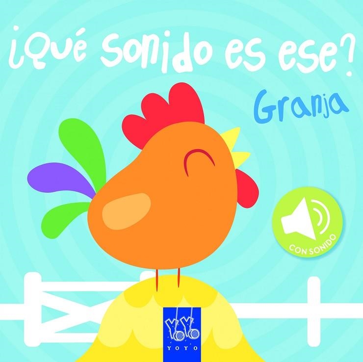 GRANJA (¿QUÉ SONIDO ES ESE?) | 9788408129387 | YOYO | Llibreria Geli - Llibreria Online de Girona - Comprar llibres en català i castellà