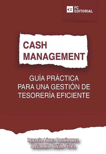 GESTIÓN DE TESORERÍA.CASH MANAGEMENT | 9788415781271 | LÓPEZ DOMÍNGUEZ,IGNACIO | Llibreria Geli - Llibreria Online de Girona - Comprar llibres en català i castellà