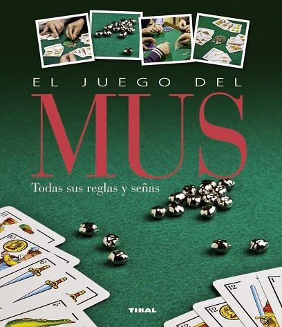 EL JUEGO DEL MUS | 9788499282183 |   | Llibreria Geli - Llibreria Online de Girona - Comprar llibres en català i castellà