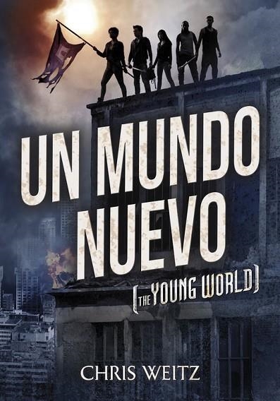 UN MUNDO NUEVO | 9788490431221 | WEITZ,CHRIS | Llibreria Geli - Llibreria Online de Girona - Comprar llibres en català i castellà