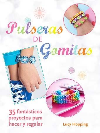 PULSERAS DE GOMITAS | 9788426141101 | HOPPING,LUCY | Llibreria Geli - Llibreria Online de Girona - Comprar llibres en català i castellà