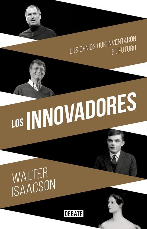 LOS INNOVADORES.LOS GENIOS QUE INVENTARON EL FUTURO | 9788499924663 | ISAACSON,WALTER | Llibreria Geli - Llibreria Online de Girona - Comprar llibres en català i castellà