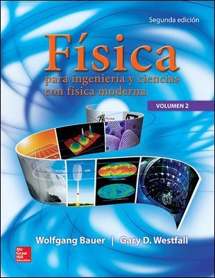 FÍSICA PARA INGENIERÍA Y CIENCIAS CON FÍSICA MODERNA-2(2ªED/2014) | 9786071511928 | BAUER.WOLFGANG | Llibreria Geli - Llibreria Online de Girona - Comprar llibres en català i castellà