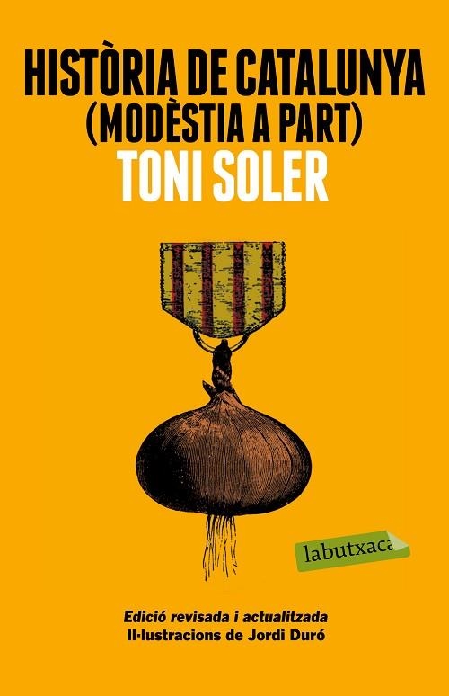 HISTÒRIA DE CATALUNYA(MODÈSTIA A PART) | 9788499309163 | SOLER,TONI | Libreria Geli - Librería Online de Girona - Comprar libros en catalán y castellano