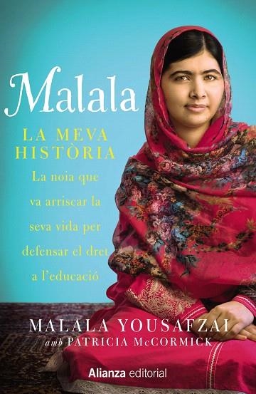 MALALA.LA MEVA HISTÒRIA | 9788420693323 | YOUSAFZAI,MALALA/MCCORMICK,PATRICIA | Llibreria Geli - Llibreria Online de Girona - Comprar llibres en català i castellà