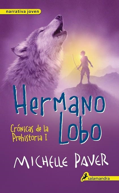 CRÓNICAS DE LA PREHISTORIA-1.HERMANO LOBO | 9788498386141 | PAVER,MICHELLE | Llibreria Geli - Llibreria Online de Girona - Comprar llibres en català i castellà