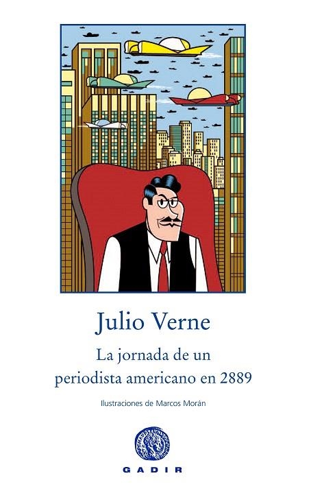 LA JORNADA DE UN PERIODISTA AMERICANO EN EL 2889 | 9788494201851 | VERNE,JULIO | Llibreria Geli - Llibreria Online de Girona - Comprar llibres en català i castellà