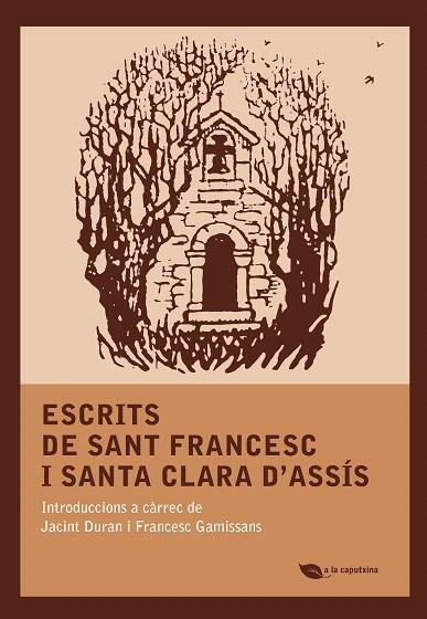 ESCRITS DE SANT FRANCESC I SANTA CLARA D'ASSÍS | 9788499793252 | DURAN,FRA JACINT/GAMISSANS,FRANCESC | Llibreria Geli - Llibreria Online de Girona - Comprar llibres en català i castellà