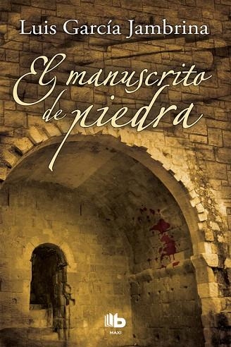 EL MANUSCRITO DE PIEDRA | 9788498729153 | GARCÍA JAMBRINA,LUIS | Llibreria Geli - Llibreria Online de Girona - Comprar llibres en català i castellà