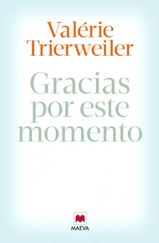 GRACIAS POR ESTE MOMENTO | 9788415893851 | TRIERWEILER,VALÉRIE | Llibreria Geli - Llibreria Online de Girona - Comprar llibres en català i castellà