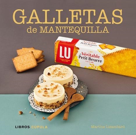 GALLETAS DE MANTEQUILLA | 9788448017859 |  LIZAMBAR,MARTINE | Llibreria Geli - Llibreria Online de Girona - Comprar llibres en català i castellà