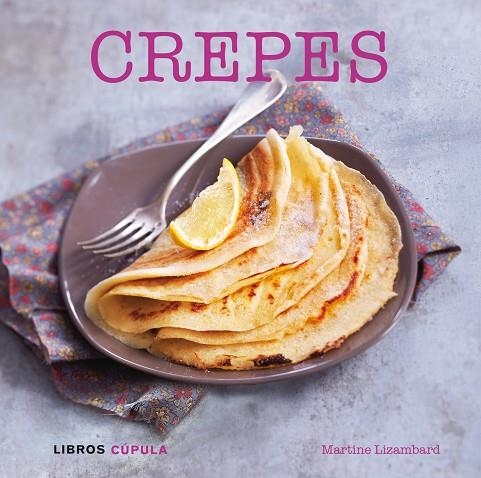 CREPES | 9788448017026 | LIZAMBARD,MARTINE | Llibreria Geli - Llibreria Online de Girona - Comprar llibres en català i castellà