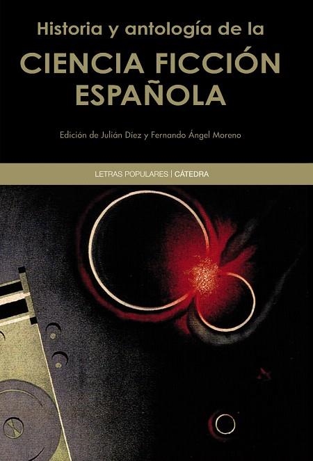 HISTORIA Y ANTOLOGÍA DE LA CIENCIA FICCIÓN ESPAÑOLA | 9788437633374 | A.A.V.V. | Llibreria Geli - Llibreria Online de Girona - Comprar llibres en català i castellà