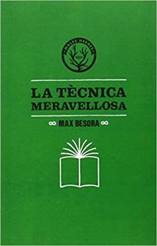 LA TÈCNICA MERAVELLOSA | 9788494188831 | BESORA,MAX | Llibreria Geli - Llibreria Online de Girona - Comprar llibres en català i castellà