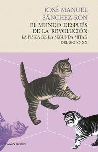 EL MUNDO DESPUÉS DE LA REVOLUCIÓN.LA FÍSICA DE LA SEGUNDA MITAD DEL SIGLO XX | 9788494289002 | SÁNCHEZ RON,JOSÉ MANUEL | Llibreria Geli - Llibreria Online de Girona - Comprar llibres en català i castellà