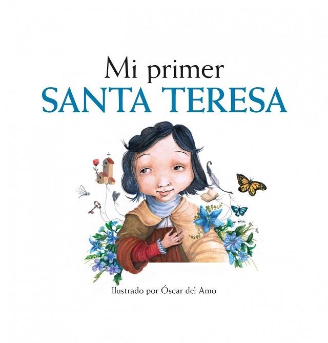 MI PRIMER SANTA TERESA (TD) | 9788416177028 | DEL AMO,ÓSCAR (IL) | Llibreria Geli - Llibreria Online de Girona - Comprar llibres en català i castellà