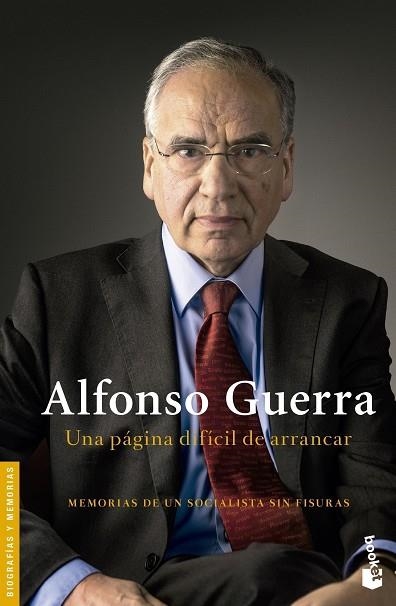 UNA PÁGINA DIFÍCIL DE ARRANCAR.MEMORIAS DE UN SOCIALISTA SIN FISURAS | 9788408132509 | GUERRA,ALFONSO | Libreria Geli - Librería Online de Girona - Comprar libros en catalán y castellano