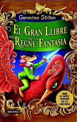 EL GRAN LLIBRE DEL REGNE DE LA FANTASIA | 9788490573730 | GERONIMO STILTON | Llibreria Geli - Llibreria Online de Girona - Comprar llibres en català i castellà