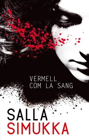 VERMELL COM LA SANG(SÓC LA LUMIKKI-1) | 9788494080180 | SIMUKKA,SALLA | Llibreria Geli - Llibreria Online de Girona - Comprar llibres en català i castellà