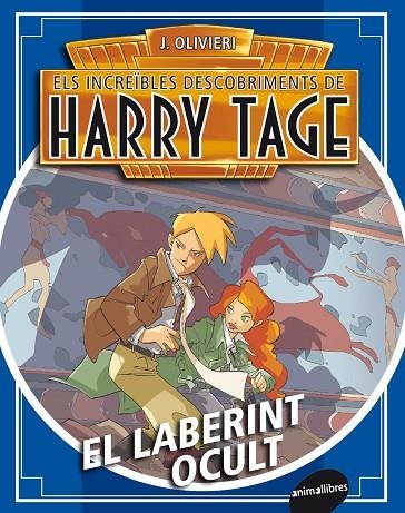 EL LABERINT AMAGAT (ELS INCREÏBLES DESCOBRIMENTS DE HARRY TAGE) | 9788415975151 | OLIVIERI,JACOPO | Llibreria Geli - Llibreria Online de Girona - Comprar llibres en català i castellà