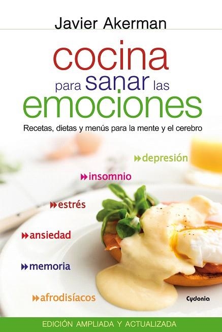 COCINA PARA SANAR LAS EMOCIONES.RECETAS,DIETAS Y MENÚS PARA LA MENTE Y EL CEREBRO | 9788494125874 | AKERMAN,JAVIER | Llibreria Geli - Llibreria Online de Girona - Comprar llibres en català i castellà