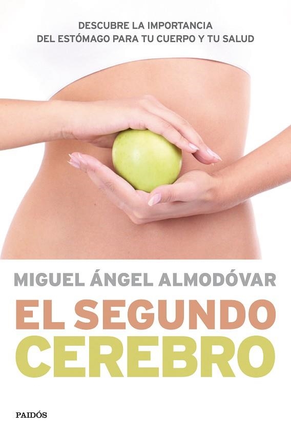 EL SEGUNDO CEREBRO.DESCUBRE LA IMPORTANCIA DEL SISTEMA DIGESTIVO PARA TU SALUD | 9788449330544 | ALMODÓVAR,MIGUEL ÁNGEL | Llibreria Geli - Llibreria Online de Girona - Comprar llibres en català i castellà