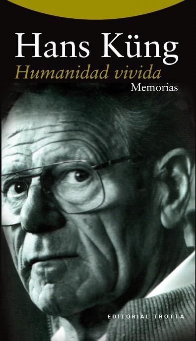 HUMANIDAD VIVIDA.MEMORIAS | 9788498795547 | KÜNG,HANS | Libreria Geli - Librería Online de Girona - Comprar libros en catalán y castellano