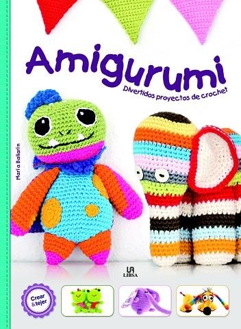 AMIGURUMI.DIVERTIDOS PROYECTOS DE CROCHET | 9788466229364 | EQUIPO EDITORIAL | Libreria Geli - Librería Online de Girona - Comprar libros en catalán y castellano