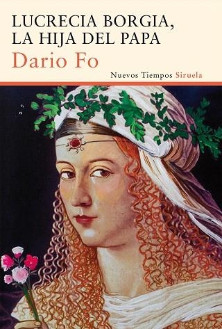 LUCRECIA BORGIA,LA HIJA DEL PAPA | 9788416208302 | FO,DARIO | Llibreria Geli - Llibreria Online de Girona - Comprar llibres en català i castellà