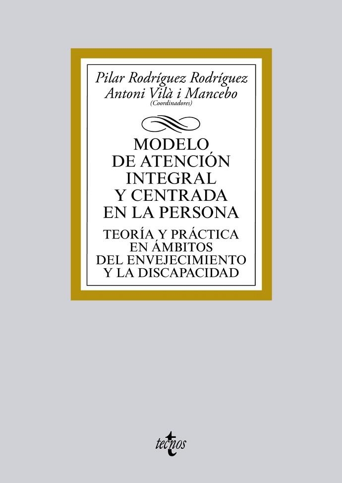 MODELO DE ATENCIÓN INTEGRAL Y CENTRADA EN LA PERSONA | 9788430963683 | RODRÍGUEZ RODRÍGUEZ,PILAR/VILÀ I MANCEBO,ANTONI | Libreria Geli - Librería Online de Girona - Comprar libros en catalán y castellano