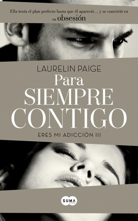 PARA SIEMPRE CONTIGO (ERES MI ADICCIÓN III) | 9788483653203 | PAIGE,LAURELIN | Llibreria Geli - Llibreria Online de Girona - Comprar llibres en català i castellà