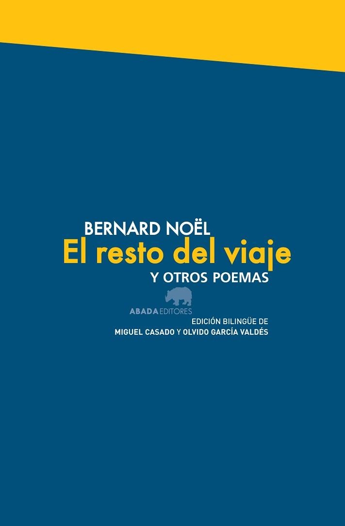 EL RESTO DEL VIAJE Y OTROS POEMAS | 9788415289920 | NOËL,BERNARD | Llibreria Geli - Llibreria Online de Girona - Comprar llibres en català i castellà