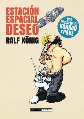 ESTACIÓN ESPACIAL DESEO | 9788415724711 | KÖNIG, RALF | Llibreria Geli - Llibreria Online de Girona - Comprar llibres en català i castellà