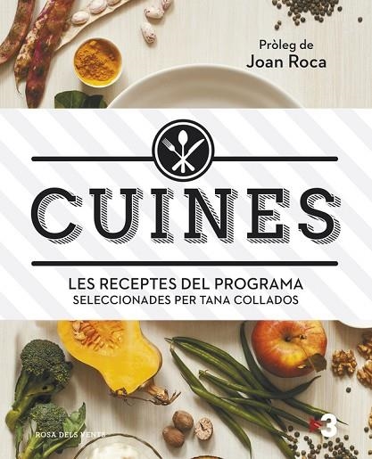 CUINES.LES RECEPTES DEL PROGRAMA SELECCIONADES PER TANA COLLADOS | 9788415961444 | Llibreria Geli - Llibreria Online de Girona - Comprar llibres en català i castellà