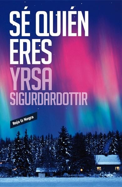 SÉ QUIÉN ERES | 9788439729266 | SIGURDARDOTTIR,YRSA | Llibreria Geli - Llibreria Online de Girona - Comprar llibres en català i castellà