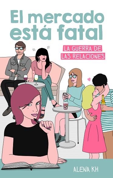 EL MERCADO ESTÁ FATAL.LA GUERRA DE LAS RELACIONES | 9788499189123 | KH,ALENA | Llibreria Geli - Llibreria Online de Girona - Comprar llibres en català i castellà