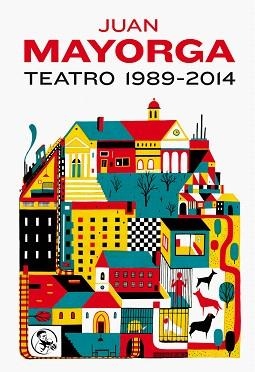 TEATRO(1989-2014) | 9788495291301 | MAYORGA,JUAN | Libreria Geli - Librería Online de Girona - Comprar libros en catalán y castellano